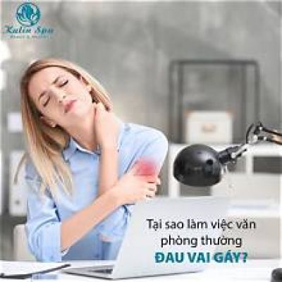 Đau cổ vai g&aacute;y, xoa b&oacute;p vận động m&atilde;i kh&ocirc;ng đỡ, nguy&ecirc;n nh&acirc;n c&oacute; thể do đ&acirc;u?